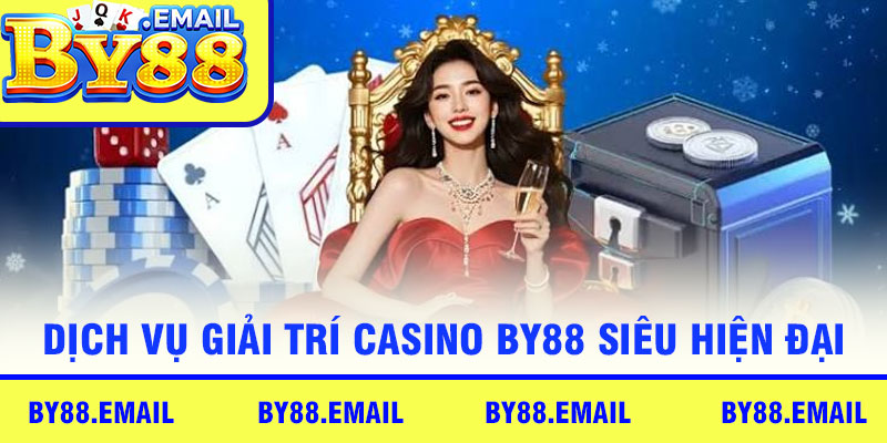 Dịch vụ giải trí Casino By88 siêu hiện đại
