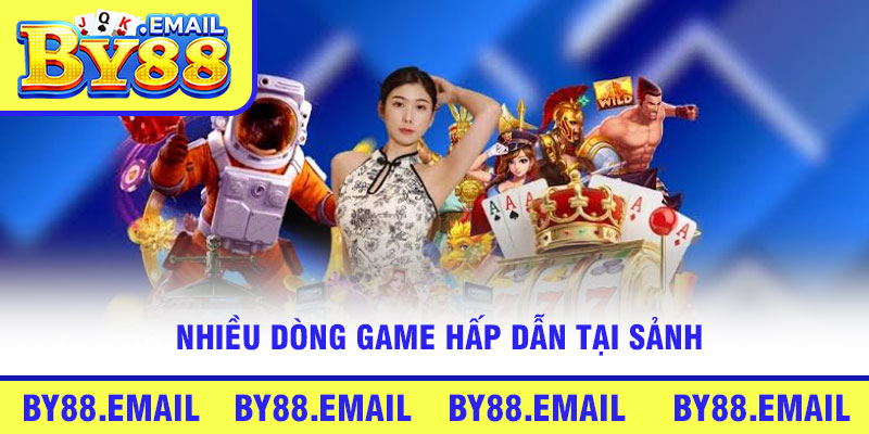 Nhiều dòng game hấp dẫn tại sảnh