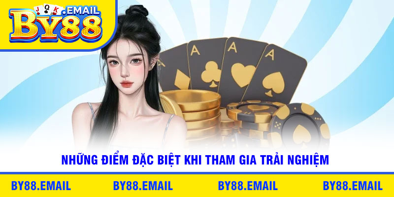 Những điểm đặc biệt khi tham gia trải nghiệm